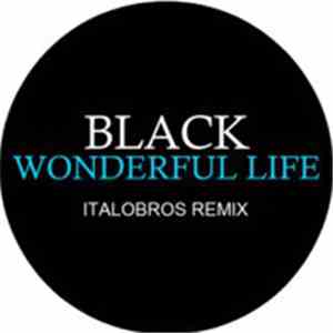 Black  - Wonderful Life (ItaloBros Remix)
