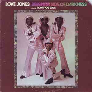 Brighter Side of Darkness - Love Jones