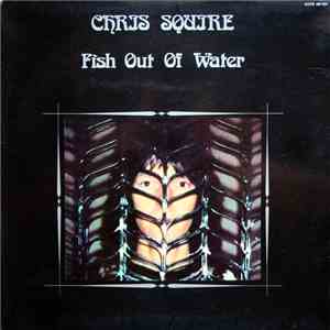 Chris Squire - Fish Out Of Water