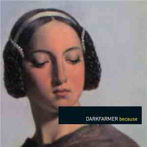 Darkfarmer - Because