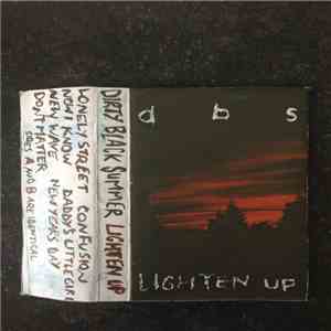 Dirty Black Summer - Lighten Up