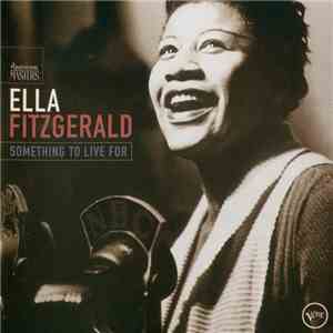 Ella Fitzgerald - Something To Live For