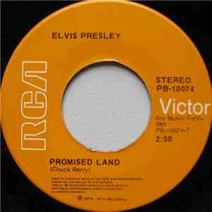 Elvis Presley - Promised Land / It's Midnight