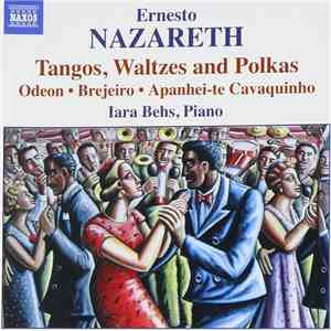 Ernesto Nazareth - Tangos & Waltzes for Piano