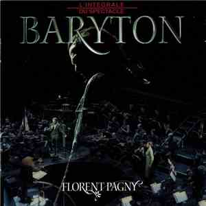 Florent Pagny - Baryton (L'Intégrale Du Spectacle)