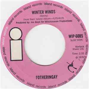 Fotheringay - Winter Winds / Peace In The End