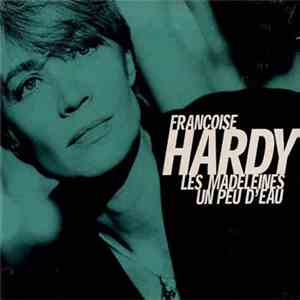 Françoise Hardy - Les Madeleines / Un Peu D'eau