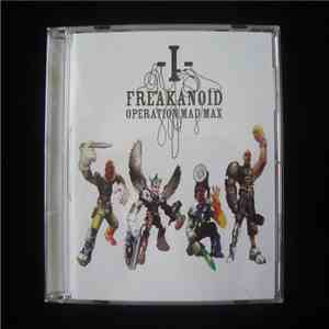 Freakanoid - Operation Mad Max