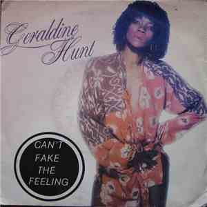 Geraldine Hunt - Can't Fake The Feeling