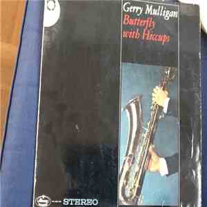 Gerry Mulligan - Butterfly With Hiccups