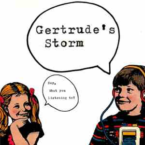 Gertrude's Storm - Drinking My Brain/Recycling Old Crap