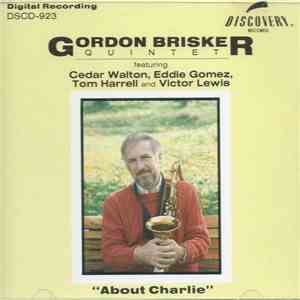Gordon Brisker Quintet - About Charlie