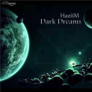 HaziiM - Dark Dreams