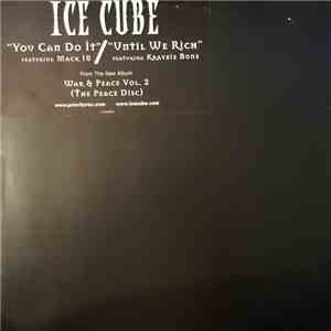 Ice Cube - You Can Do It / Until We Rich