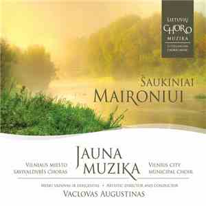 Jauna Muzika - Šaukiniai Maironiui