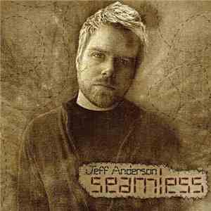 Jeff Anderson  - Seamless