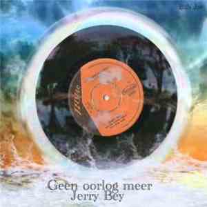 Jerry Bey - Geen Oorlog Meer