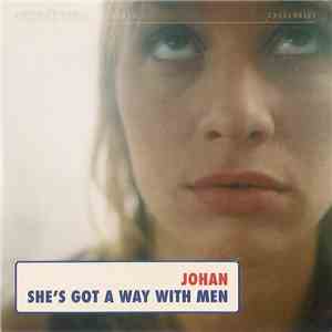 Johan - She's Got A Way With Men