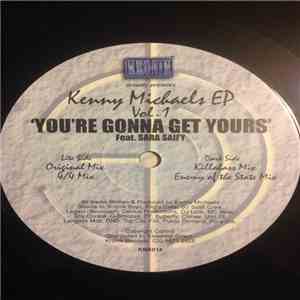 Kenny Michaels - E.P. Vol 1 'You're Gonna Get Yours'