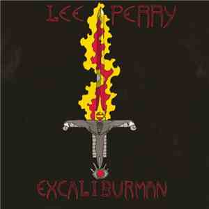 Lee Perry - Excaliburman