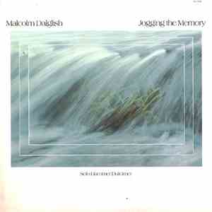 Malcolm Dalglish - Jogging The Memory
