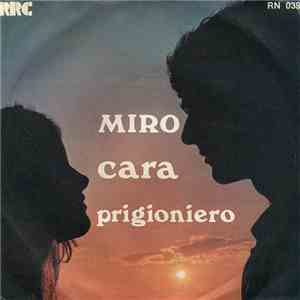 Miro  - Cara - Prigioniero