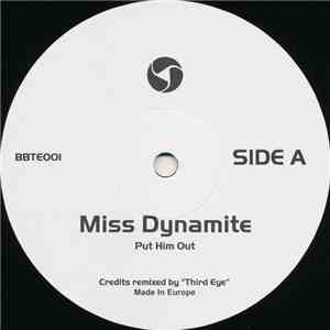 Miss Dynamite - Put Him Out (Third Eye Remix)
