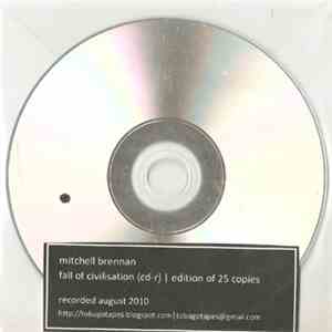 Mitchell Brennan - Fall Of Civilization