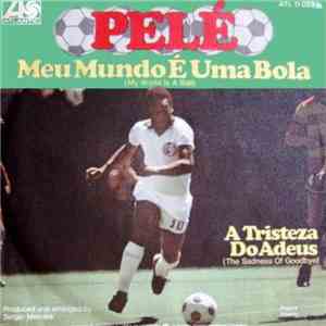Pelé - Meu Mundo É Uma Bola