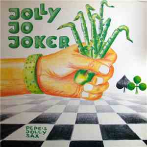 Pepe's Jolly Sax - Jolly Jo Joker