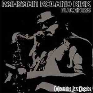 Rahsaan Roland Kirk - Blacknuss