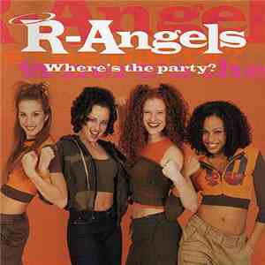 R-Angels - Where's The Party?