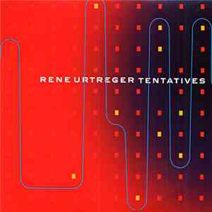 Rene Urtreger - Tentatives