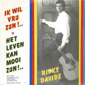 Ricky Davids - Ik Wil Vrij Zijn...