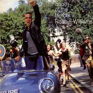 Robbie Williams - South Of The Border