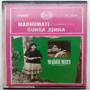 Salil Chowdhury & Naushad, Shakeel Badayuni - Film: Madhumati (Complete) / Gunga Jumna