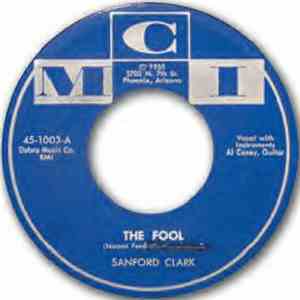 Sanford Clark - The Fool / Lonesome For A Letter