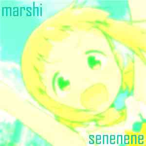 Senenene - Marshi