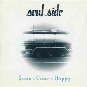 Soul Side - Soon-Come-Happy