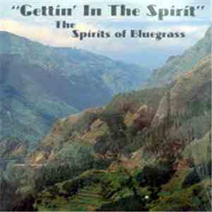 Spirits Of Bluegrass - Gettin' In The Spirit