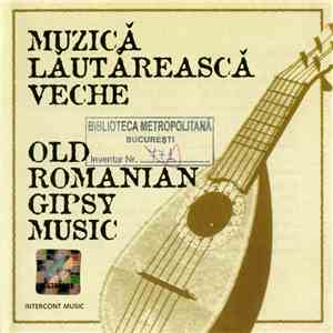 Taraful Ștefan Bucur - Muzică Lăutărească Veche / Old Romanian Gipsy Music
