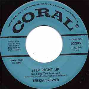 Teresa Brewer - Step Right Up (And Say You Love Me) / Pretty Lookin' Boy