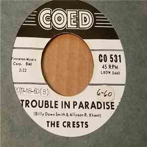 The Crests - Trouble In Paradise / Always You