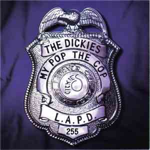 The Dickies - My Pop The Cop