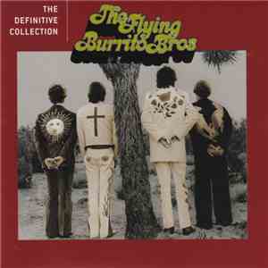 The Flying Burrito Bros - The Definitive Collection