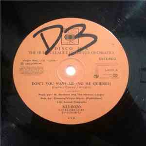 The Human League Unlimited Orchestra - Don't You Want Me = No Me Quieres