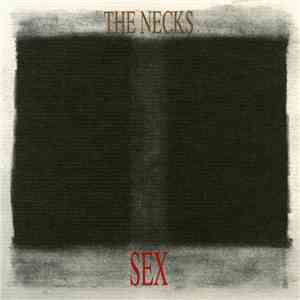 The Necks - Sex