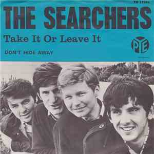 The Searchers - Take It Or Leave It