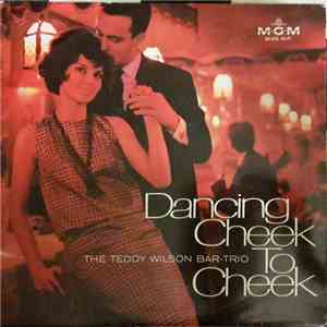 The Teddy Wilson Bar-Trio - Dancing Cheek To Cheek
