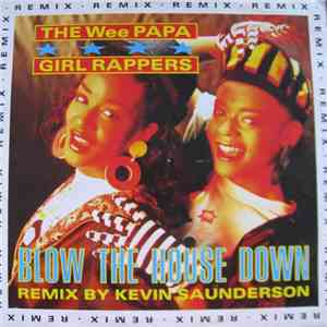 The Wee Papa Girl Rappers - Blow The House Down (Remix)